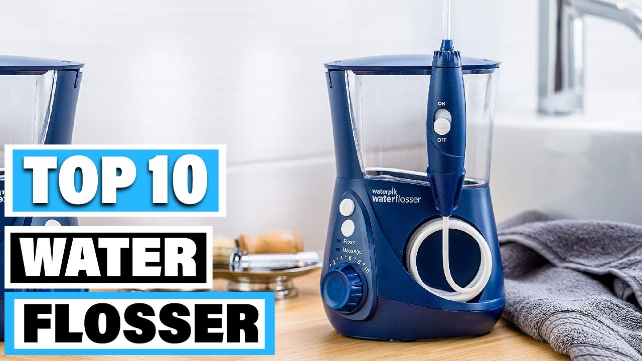 Best Water Flosser In 2023 – Top 10 Water Flossers Review