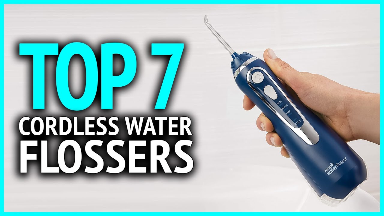 Best Cordless Water Flossers 2023 | Top 7 Best Cordless Water Flossers On Amazon