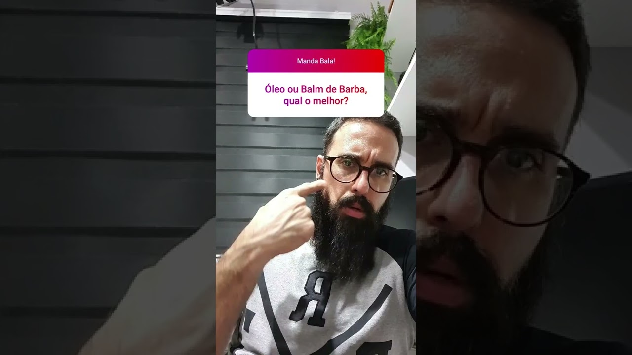 Óleo ou Balm de Barba? qual o melhor?