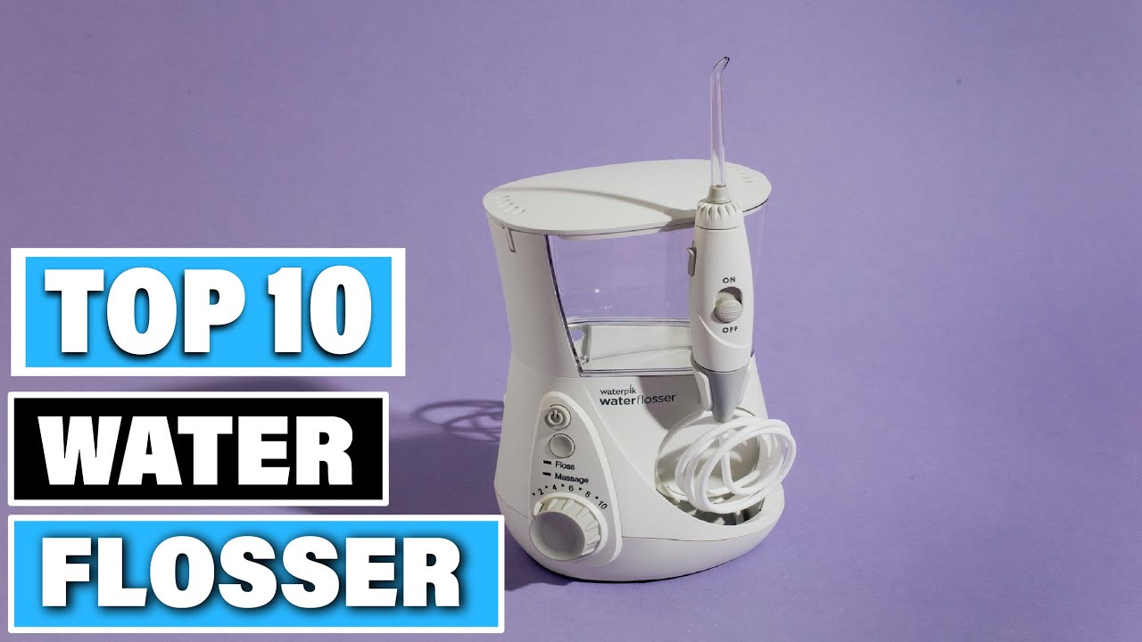 Best Water Flosser In 2023 – Top 10 Water Flossers Review