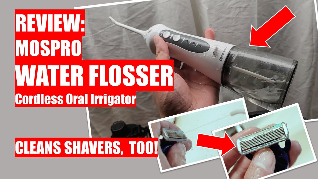 REVIEW: MOSPRO WATER FLOSSER – Cordless Oral Irrigator – Cleans Shavers, Too!