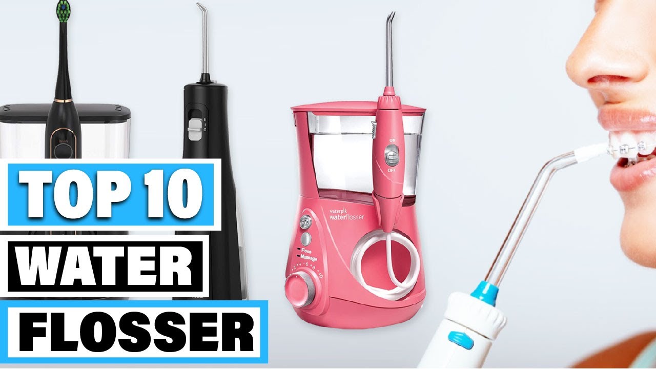 Best Water Flosser In 2023 – Top 10 Water Flossers Review