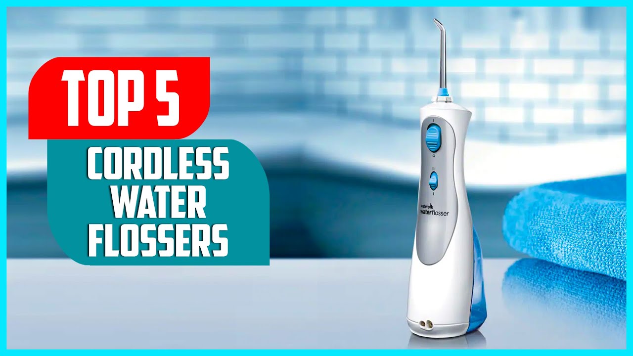 Best Cordless Water Flossers 2023 | Top 5 Best Cordless Water Flossers Review